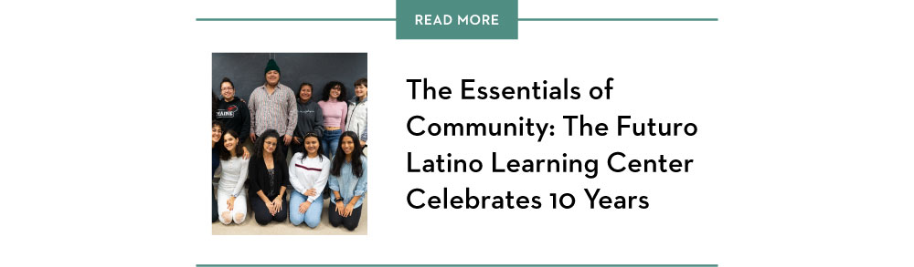 The Essentials of community the futuror latino learning center celebrates 10 years